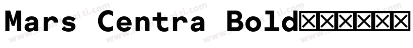 Mars Centra Bold字体转换